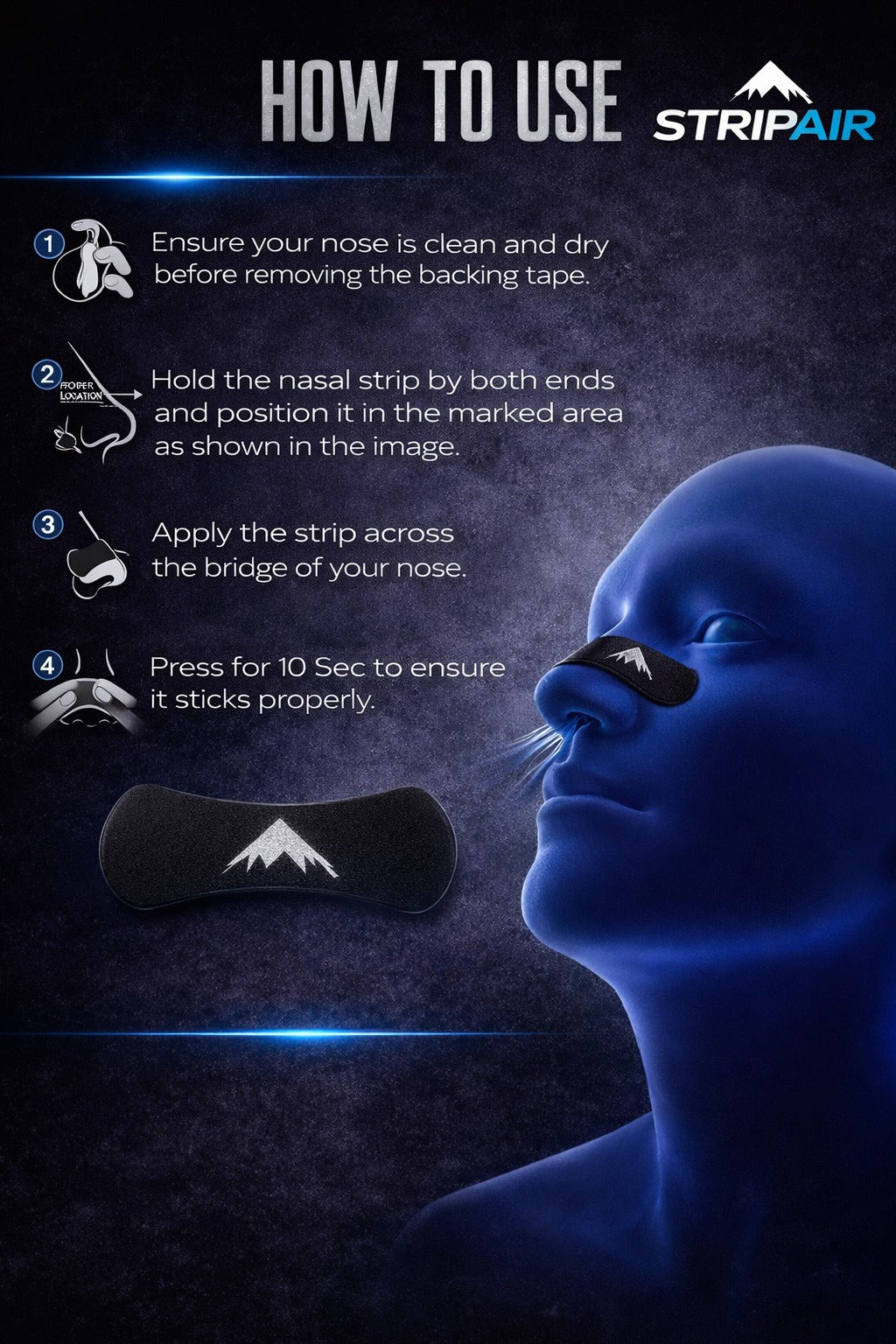 How to use a STRIPAIR nasal strip: clean the nose, position and apply across the bridge, press for 10 seconds